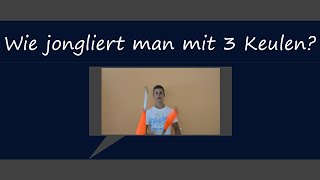 Wie jongliert man mit 3 Keulen HD  ChrisJTV [upl. by Lerat781]