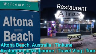 Altona Beach Australia  Tinkune Restaurant in Melbourne  Travel Vlog  Tour [upl. by Elonore]