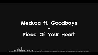 MEDUZA Goodboys  Piece Of Your Heart Gabriel San Remix [upl. by Addie]