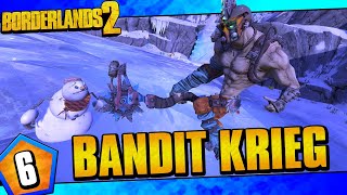 Borderlands 2  Bandit Allegiance Krieg Funny Moments And Drops  Day 6 [upl. by Zacharia945]