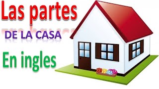 Aprende las PARTE DE LA CASA en ingles 2020 [upl. by Cranston]