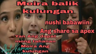 abot kamay na pangarap Oct 8 nushi babawiinang share sa apex Moira balik kulungan [upl. by Sinnod]