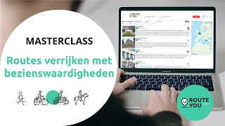 RouteYou Masterclass  Routes verrijken met bezienswaardigheden [upl. by Nayar]