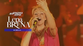 Lepa Brena  Robinja  LIVE  BEOGRADSKA ARENA 2011 [upl. by Muldon]