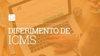 Diferimento de ICMS [upl. by Yerd]