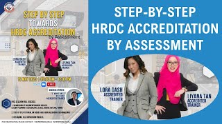 StepbyStep HRDC Accreditation by Assessment with Lora Dash Liyana Tan and Mohd Hafiz Ishak [upl. by Jorrie93]