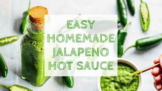 Easy Homemade Jalapeno Hot Sauce [upl. by Helbonna]