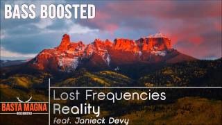 Lost Frequencies feat Janieck Devy  Reality BASS BOOSTED [upl. by Bernardina]