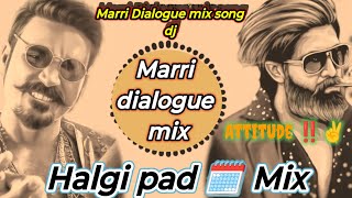 MARRI ATITUDE DIALOGUE MIX SONG  MARRI 2  DIALOGUE MIX SONG  DJ RUSHI [upl. by Ayar]