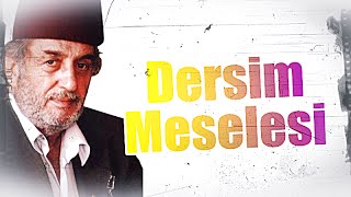 Dersim Meselesi ve Şeyh Said Üstad Kadir Mısıroğlu [upl. by Nniuqal]