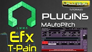 Efecto Autotune con Mautopitch de Meldaproductions en LMMS [upl. by Meuse]