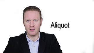 Aliquot  Meaning  Pronunciation  Word World  Audio Video Dictionary [upl. by Zinnes333]