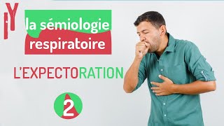 EPISODE2 sémiologie respiratoire L’EXPECTORATION [upl. by Margarethe]