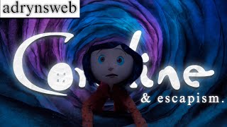 Exploring Escapism in Coraline [upl. by Reema]