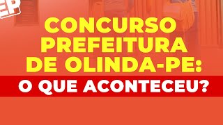 SAIBA O QUE ACONTECEU COM O CONCURSO DA PREFEITURA DE OLINDAPE [upl. by Aneras]