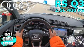 2021 Audi RS Q3 Sportback 400 PS TOP SPEED AUTOBAHN DRIVE POV [upl. by Odrarebe]