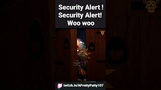 Security Alert Security Alert Woo woo🤪☀️  Five nights at freddys Security Breach [upl. by Rica]