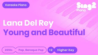 Lana Del Rey  Young And Beautiful Higher Key Piano Karaoke [upl. by Cheyne]