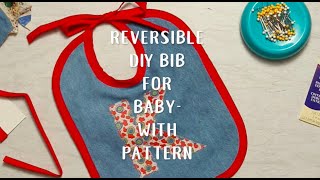 Reversible DIY Bib for Baby with pattern  Welcome to Nanas [upl. by Nhar]