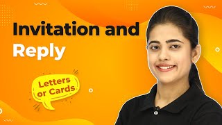 Invitation and Replies  Tips to Score Full Marks in Invitation and Reply Writing Class 12 English [upl. by Dudley]