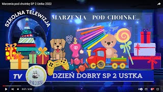 Marzenia pod choinkę 2022  TV SP 2 Ustka [upl. by Ziladnerb21]