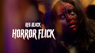 Reg Black  Horror Flick Official Music Video ft Fully amp Feexo [upl. by Heathcote104]