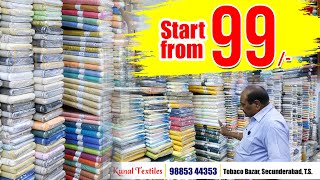 Low price wholesale cloth market Start from 99 ll kunal textiles secunderabad ll NAMO TELANGANA [upl. by Itak813]