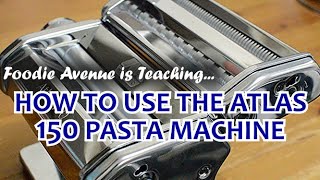 How To Use Marcato Atlas 150 Pasta Machine l Foodie Avenue [upl. by Dunc]