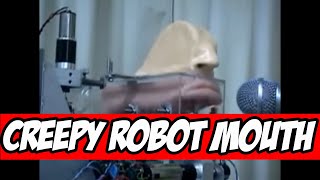 Creepy Robot Mouth Video [upl. by Nylg]