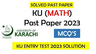 Karachi University Math Solved Past Paper 2023  KU Math Entry Test Solution 2023  KU Preparation [upl. by Brogle]