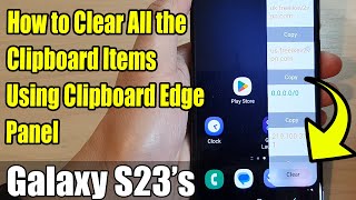 Galaxy S23s How to Clear All the Clipboard Items Using the Clipboard Edge Panel [upl. by Yehudit246]