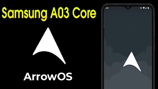 Review e instalação da Custom ROM Arrow OS 131 No Samsung A03 Core Leve e Estável [upl. by Aekal]