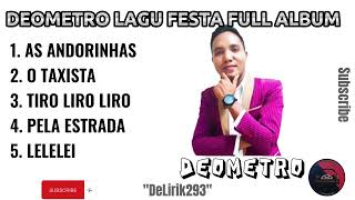 Deometro Lagu Festa Full Album   official music Audio [upl. by Weed]