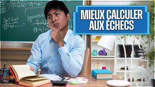 2 méthodes pour mieux calculer aux échecs [upl. by Tichonn]