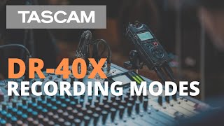 TASCAM DR40X  Recording Modes [upl. by Dihaz]