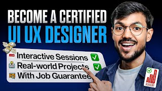 How to Become a Certified UI UX Designer with Job Guarantee [upl. by Mullins]