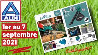 ARRIVAGE ALDI JARDINAGE amp MAISON  1ER AU 7 SEPTEMBRE 2021 [upl. by Devland]