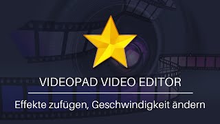 Effekte hinzufügen  VideoPad VideoEditor Tutorial [upl. by Roma]