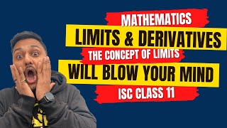 Class 11  ISC  Limits amp Derivatives  Mathematics  Yash Maheshwari  Calculus  The idea of Limit [upl. by Nnyl]