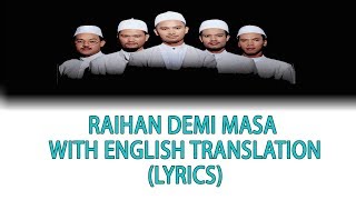 LEGEND NASYID Raihan Demi Masa with English Translation Lyrics [upl. by Vittoria]