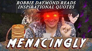 Menacingly Inspirational Quotes ft Robbie Daymond Voice of Akechi amp Hubert [upl. by Alexandria]