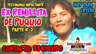 TESTIMONIO IMPACTANTE EXREMILLITA DE PUQUIO PARTE 2 EN FULL HD 2017 [upl. by Hannan]