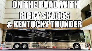 On The Road With Ricky Skaggs amp Kentucky Thunder [upl. by Connie894]