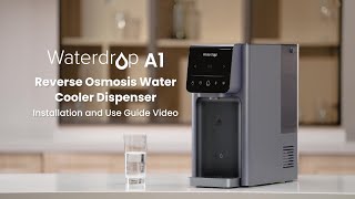 How to Install and Use Waterdrop A1 RO Water Cooler Dispenser [upl. by Belcher]