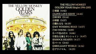 THE YELLOW MONKEYGOLDEN YEARS Singles 19962001 イエモン theyellowmonkey japanesemusic [upl. by Dinse]