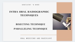 INTRA ORAL RADIOGRAPHIC TECHNIQUES [upl. by Crofoot]