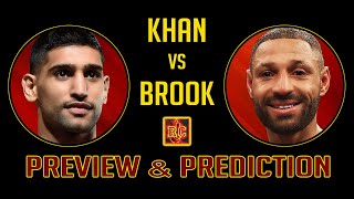 Amir Khan vs Kell Brook  Preview amp Prediction [upl. by Enyak]