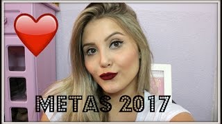 MINHAS METAS PARA 2017 [upl. by Jezrdna]