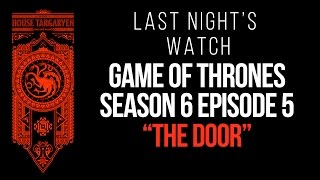 Game of Thrones Season 6 Episode 5 Recap – Last Night’s Watch [upl. by Laroc]