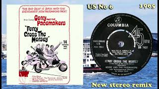 Gerry amp the Pacemakers  Ferry Cross the Mersey  2023 stereo remix [upl. by Eecyaj]